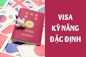 Cẩm nang XKLĐ Nhật Bản Visa Kỹ năng đặc định phần 1