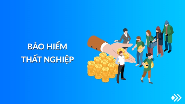 Bảo hiểm thất nghiệp là gì Thời điểm BHTN bắt đầu có hiệu lực